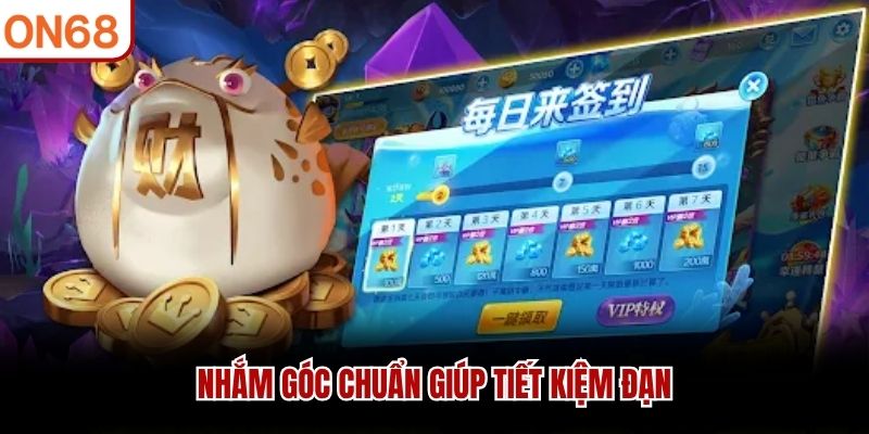 Nhắm góc chuẩn giúp tiết kiệm đạn